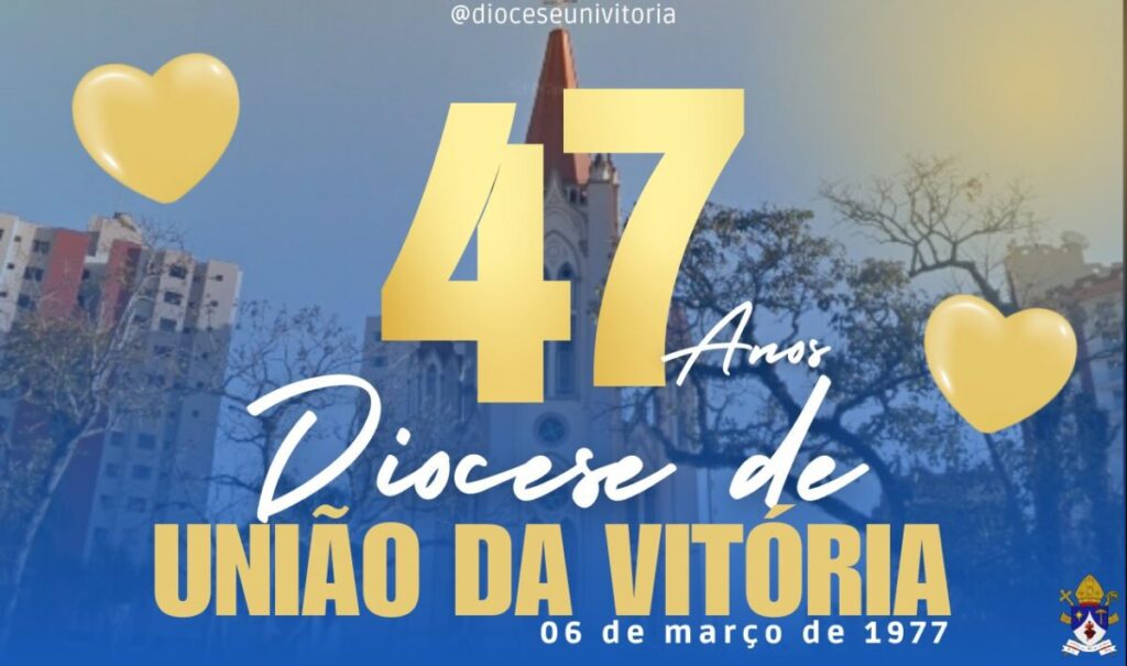 Diocese de União da Vitória celebra 47 anos de instalação