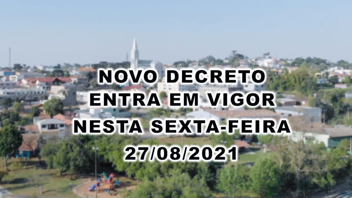 Atenção: novo Decreto entra em vigor em São Mateus do Sul