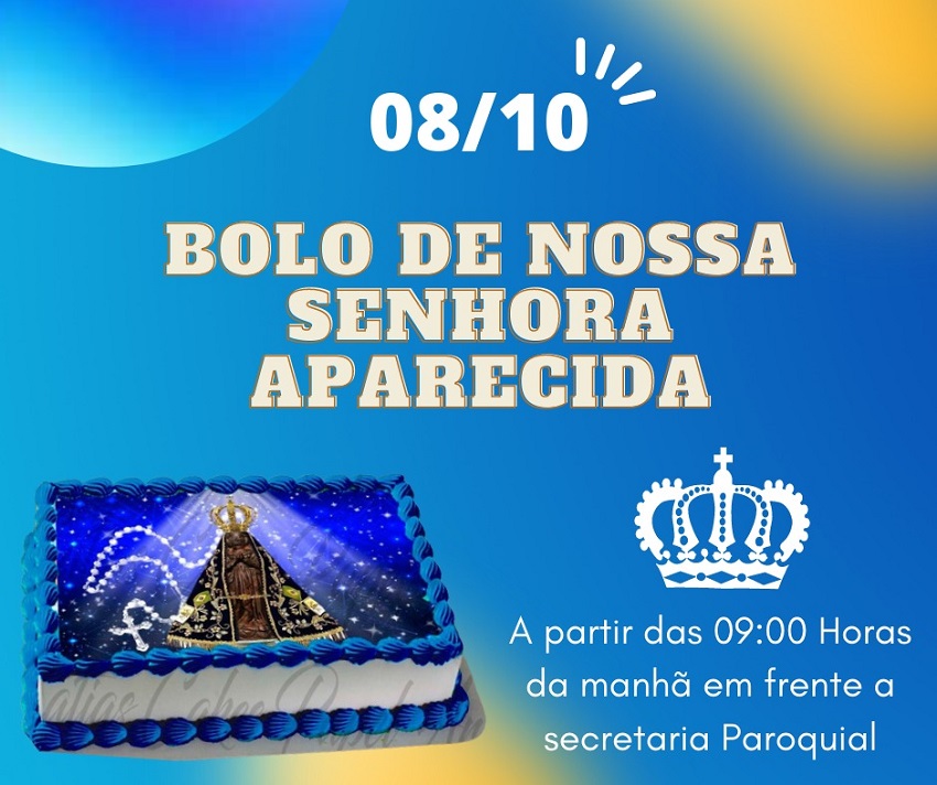 Paróquia de Triunfo vende bolo de Nossa Senhora Aparecida, nesta sexta-feira (08/10)