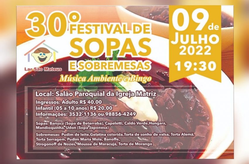 30º Festival de Sopas e Sobremesas do Lar São Mateus é nesse final de semana