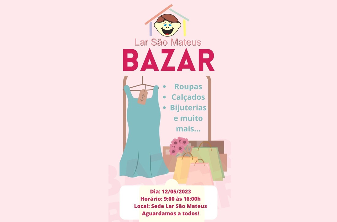 Lar São Mateus  promove bazar nessa sexta-feira (12)