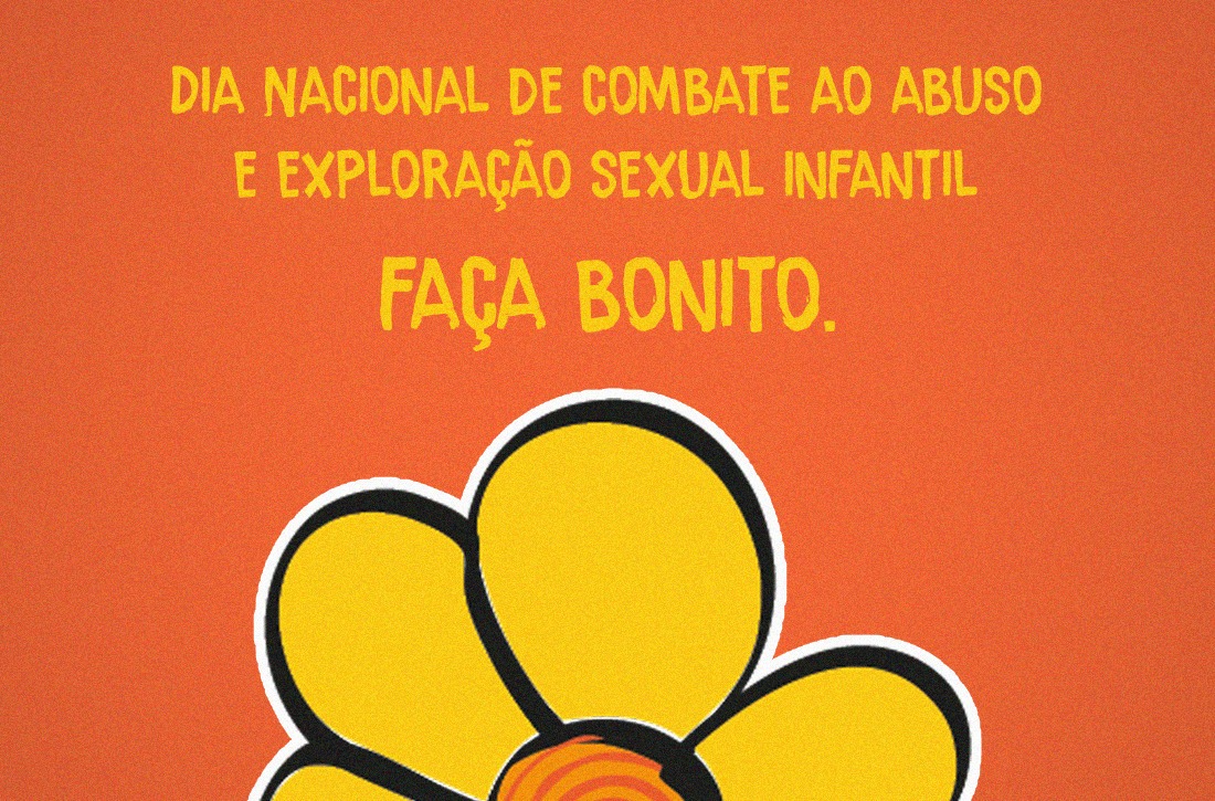 18 de maio – Dia Nacional de Combate ao Abuso e a Exploração Sexual contra Crianças e Adolescentes