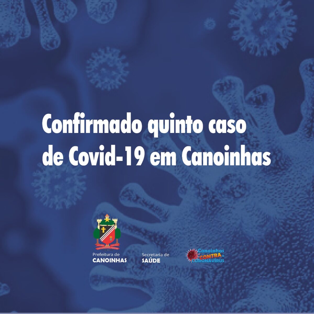 Canoinhas confirma mais um caso de Covid-19. É o 5º infectado