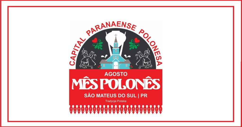 30ª Tradycje Polski: programação oficial do mês polonês em São Mateus do Sul é divulgada