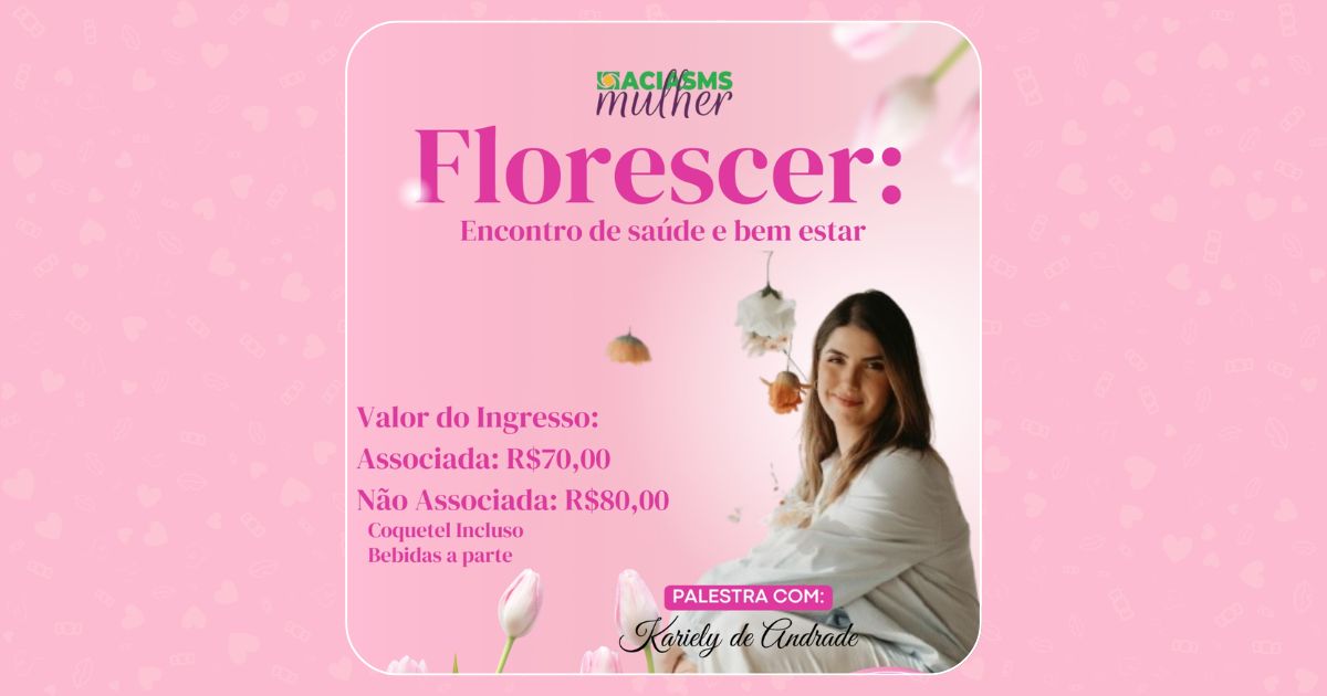 Florescer: um encontro de saúde e bem-estar para celebrar o Dia Internacional da Mulher