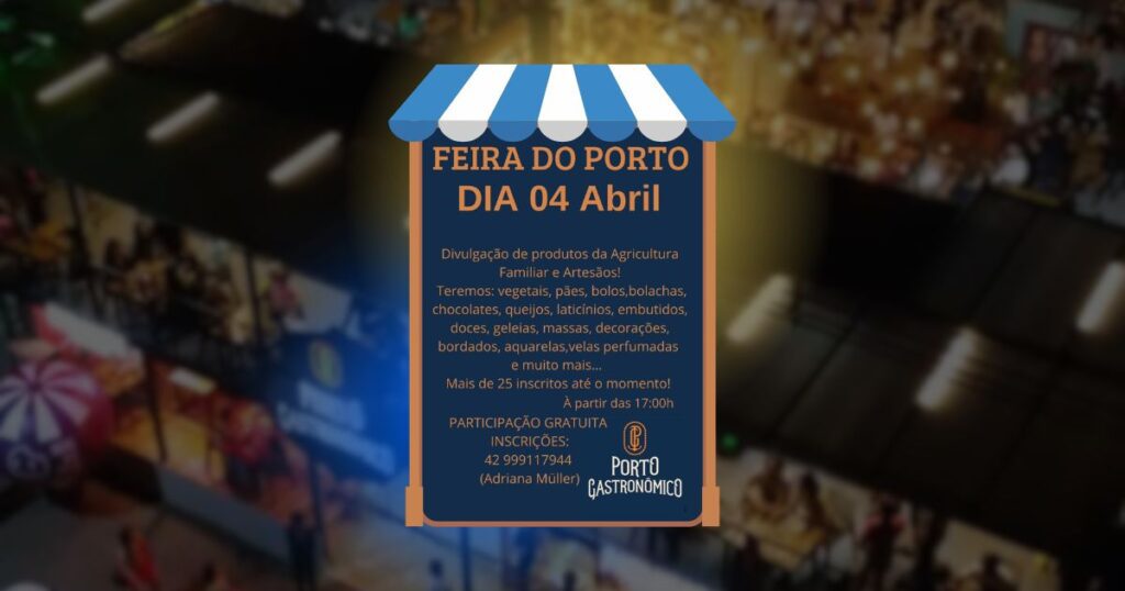 Produtos artesanais e da agricultura familiar serão destaque na Feira do Porto em abril