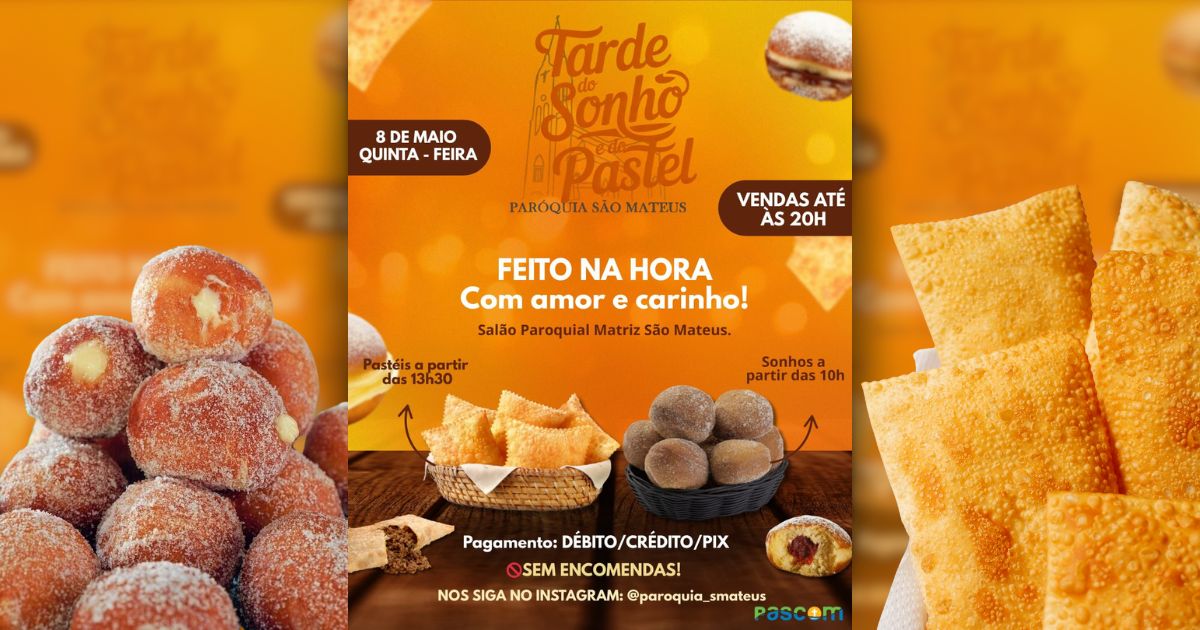 Atenção: venda de sonhos e pastéis até as 20h nesta quinta-feira (08) na Paróquia São Mateus