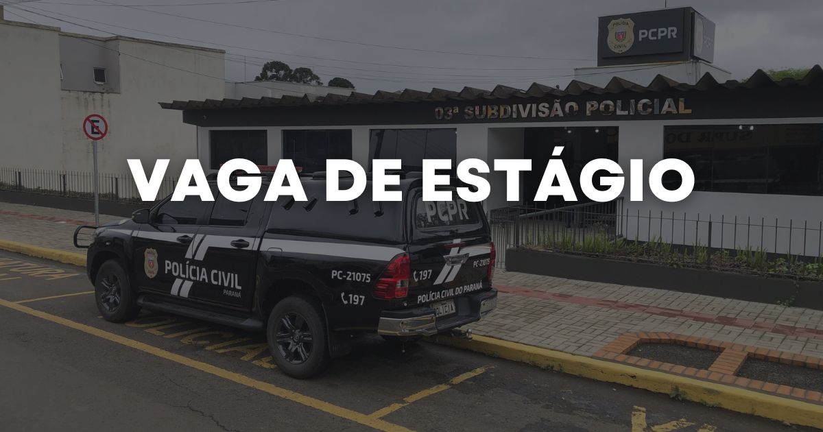 Polícia Civil de São Mateus do Sul tem vaga de estágio aberta; saiba como se inscrever